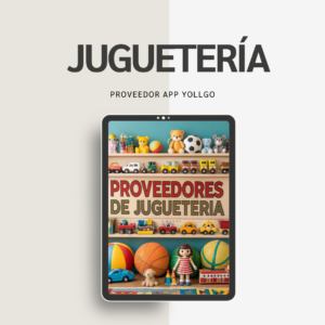 5 Proveedores Yollgo de Jugueteria Verificados